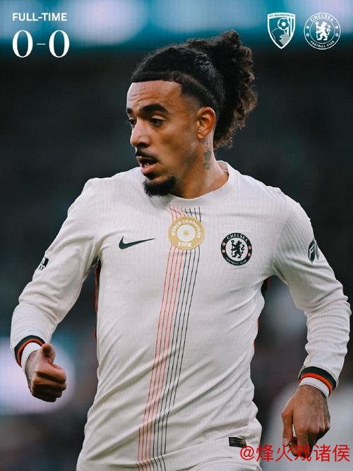 切尔西0-0伯恩茅斯！英超3轮不胜仅拿2分 加纳乔中柱 9号锋霸伤退